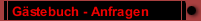 Gästebuch - Anfragen