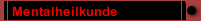 Mentalheilkunde
